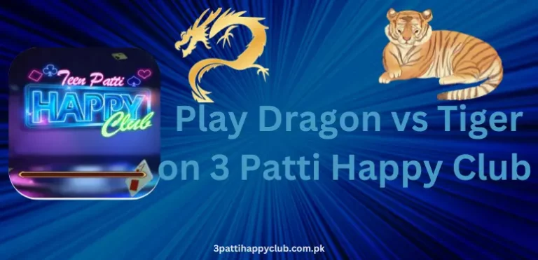 play and earn in Dragon vs Tiger on 3 Patti Happy Club